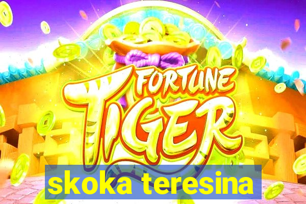 skoka teresina